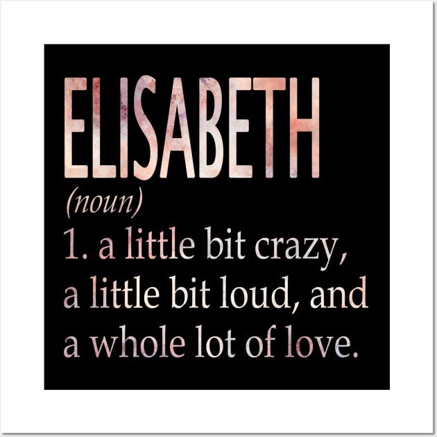 Elisabeth Girl Name Definition Wall Art by ThanhNga